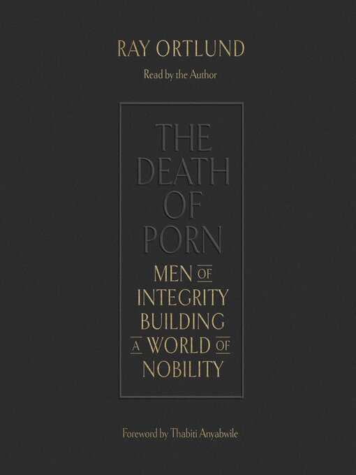 Title details for The Death of Porn by Ray Ortlund - Available